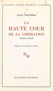 La Haute Cour de la Libération (1944-1949)