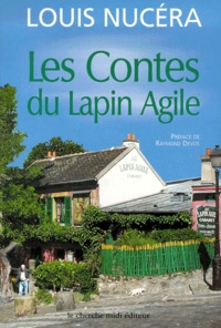 Louis Nucéra - Les Contes Du Lapin Agile.