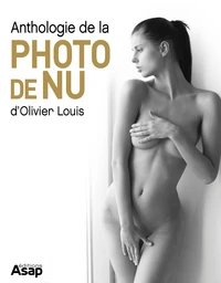 L'anthologie de la photo de nu d'Olivier Louis
