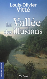 Louis-Olivier Vitté - La Vallée des illusions.