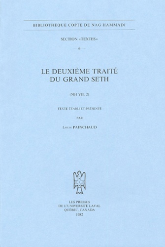 Louis Painchaud - Le deuxième traité du grand Seth - (NH VII, 2).