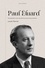 Paul Éluard. Monographie suivie de 60 de ses plus beaux poèmes