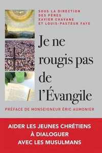 Je ne rougis pas de l'évangile !