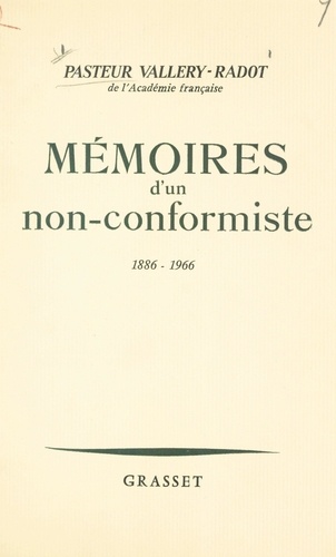Mémoires d'un non-conformiste. 1886-1966