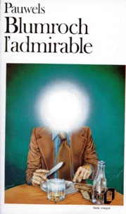 Blumroch l'admirable ou le Déjeuner du surhomme