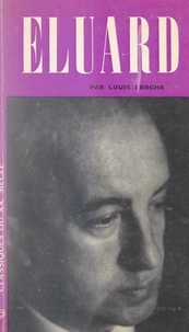 Louis Perche et Dominique de Roux - Paul Éluard.