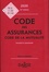 Code des assurances, code de la mutualité. Annoté et commenté  Edition 2020