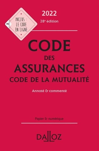 Louis Perdrix et Céline Vivien - Code des assurances, code de la mutualité - Annoté & commenté.