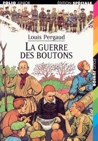 Louis Pergaud - La guerre des boutons.