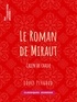 Louis Pergaud - Le roman de Miraut - Chien de chasse.