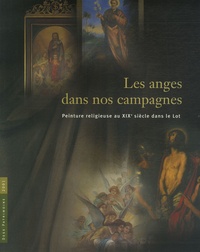 Ebook pour Android au Portugal télécharger Les anges dans nos campagnes  - Peinture religieuse au XIXe siècle dans le Lot PDB FB2