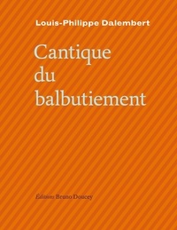 Louis-Philippe Dalembert - Cantique du balbutiement.