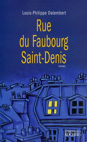 Louis-Philippe Dalembert - Rue du Faubourg Saint-Denis.