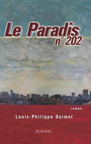 Louis-Philippe Ouimet - Paradis n° 202, Le - Roman Adulte.
