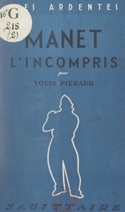 Louis Piérard - Manet l'incompris.