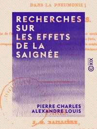 Recherches sur les effets de la saignée