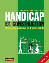 Louis-Pierre Grosbois - Handicap et construction - Conception inclusive de l'accessibilité.