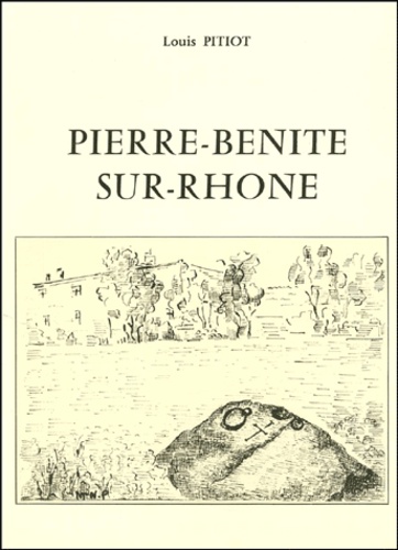 Louis Pitiot - Pierre-Benite-Sur-Rhone. 2eme Edition.