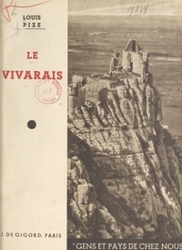 Louis Pize et Gaëtan Bernoville - Le Vivarais.