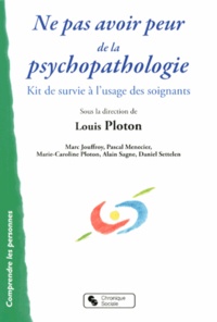 Ne pas avoir peur de la psychopathologie - Kit de survie à lusage des soignants.pdf