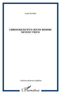Chroniques d'un jeune homme devenu vieux