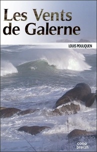 Louis Pouliquen - Les vents de Galerne.