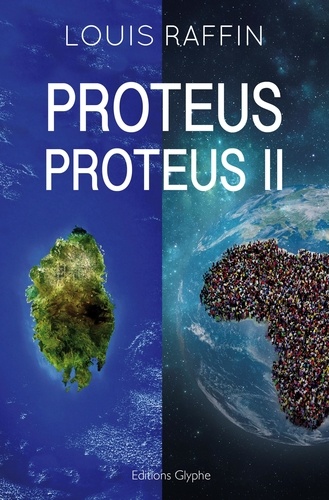 Louis Raffin - Proteus - Tome 1 et 2.