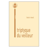 Triptyque du veilleur