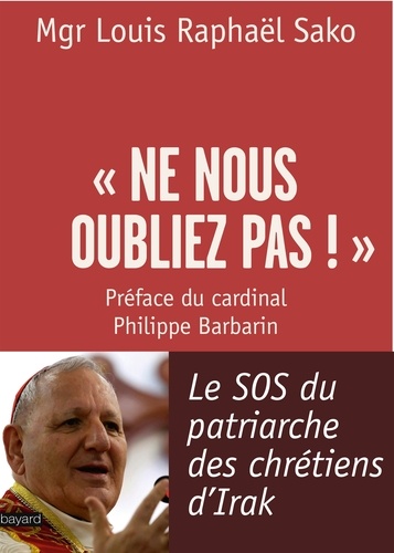 "Ne nous oubliez pas !"