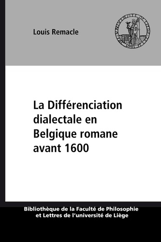 La differenciation dialectale en belgique romane avant 1600