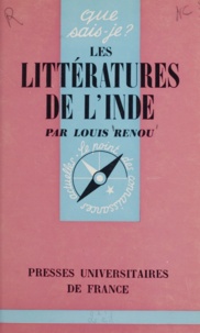 Louis Renou - Les littératures de l'Inde.