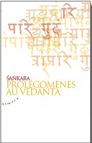 Louis Renou - Sankara prolégomènes au vedânta.