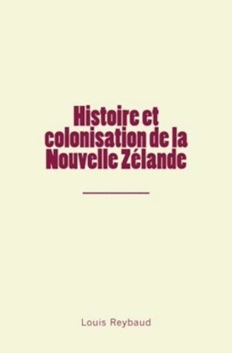 Histoire et colonisation de la Nouvelle Zélande