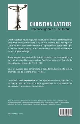 Christian Lattier. L'enfance ignorée du sculpteur