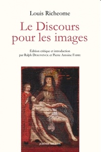 Louis Richeome - Le Discours pour les images.