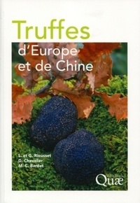 Louis Riousset et Gérard Chevalier - Truffes d'Europe et de Chine.