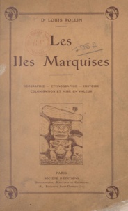 Louis Rollin et René Verneau - Les îles Marquises.