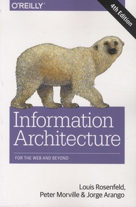 Louis Rosenfeld et Peter Morville - Information Architecture for the Web and Beyond.