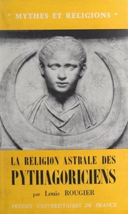 La religion astrale des Pythagoriciens