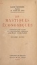 Louis Rougier - Les mystiques économiques - Comment l'on passe des démocraties libérales aux états totalitaires.