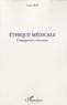 Louis Roy - Ethique medicale - L'engagement nécessaire.