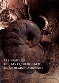 Louis Rulleau - Les nautiles du Lias et du Dogger de la Région lyonnaise.