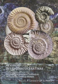 Louis Rulleau et Pierre Lacroix - Révision des Phymatoceratinae (Hildoceratidae, Ammonitina) du Toarcien moyen et supérieur en France et dans le monde.