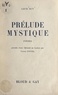 Louis Ruy et Victor Poucel - Prélude mystique.