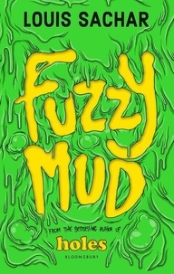 Louis Sachar - Fuzzy Mud.