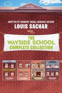 Louis Sachar - The Wayside School 4-Book Collection - Sideways Stories from Wayside School, Wayside School Is Falling Down, Wayside School Gets a Little Stranger, Wayside School Beneath the Cloud of Doom.