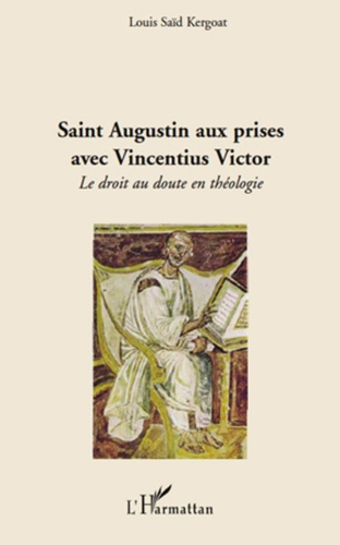 Saint Augustin aux prises avec Vincentius Victor. Le droit au doute en théologie