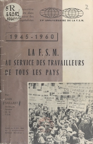 La F.S.M. au service des travailleurs de tous les pays, 1945-1960