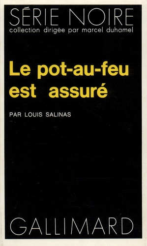 Louis Salinas - Le pot-au-feu est assuré.