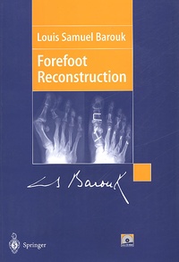 Louis-Samuel Barouk - Forefoot Reconstruction. With Cd-Rom.